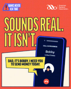 Scam awareness graphic showing a fake phone call from “Bobby” asking his dad to send money immediately, with the message “Sounds real. It isn’t.” Title